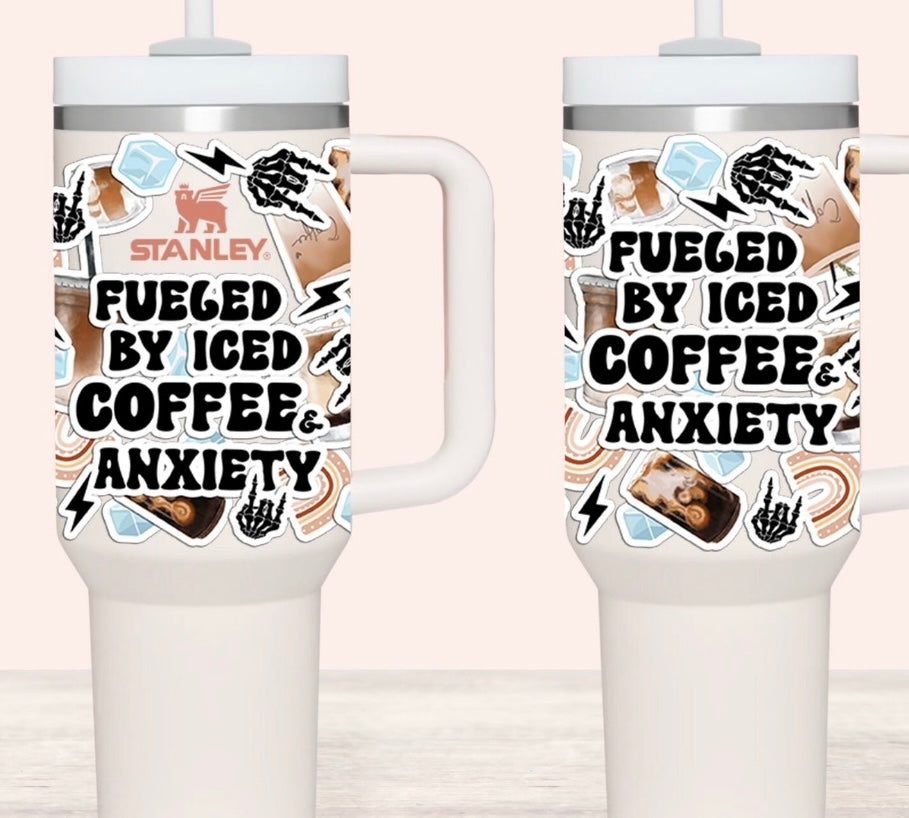 Iced Coffee and Anxiety- 40 OZ Thirst Quencher