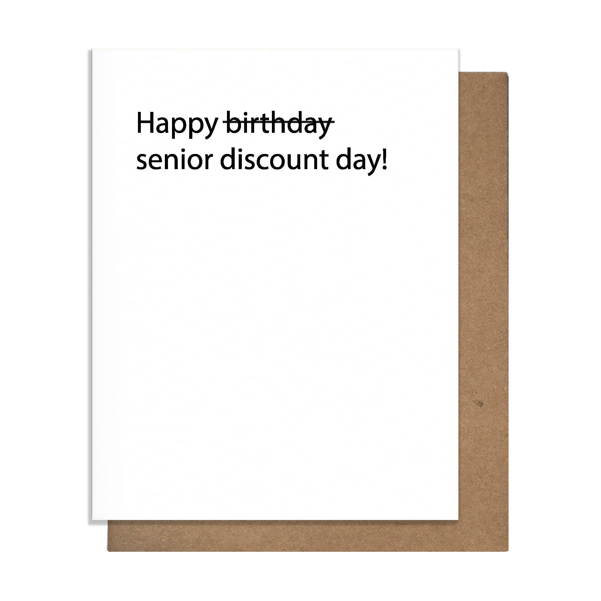 Pretty Alright Goods - Senior Discount - Birthday Card