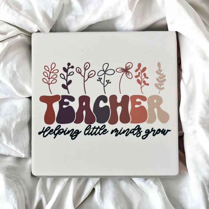 Teacher -helping little minds grow coaster