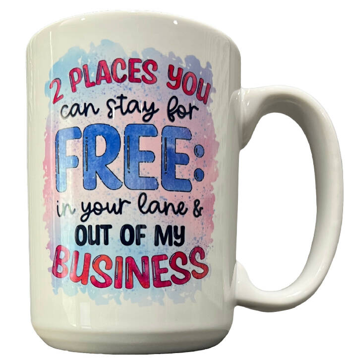 2 places to stay for free - 15 oz ceramic mug