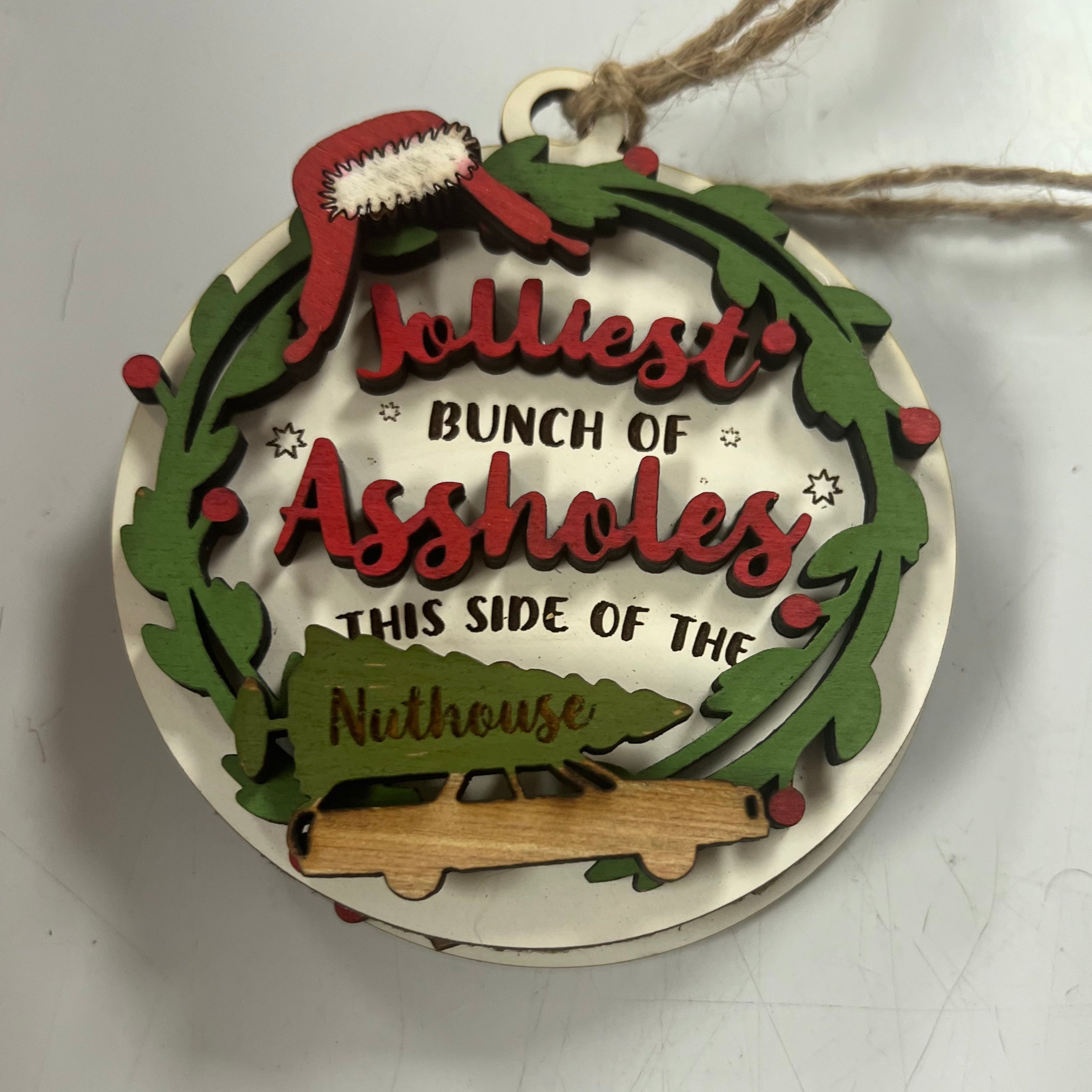 Jolliest Bunch of Assholes Ornament