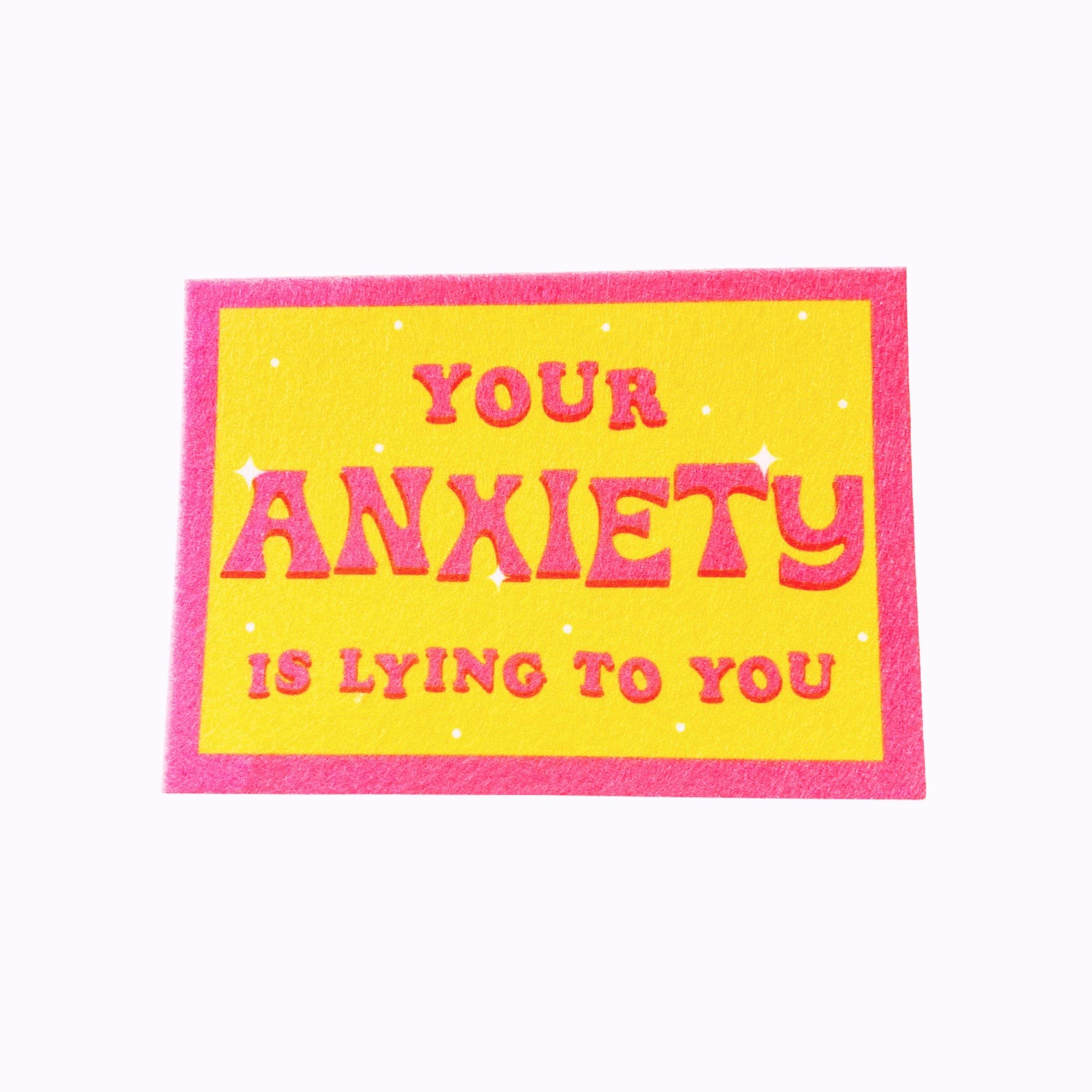 FUN CLUB - Your Anxiety is Lying to You Banner(wall art, desk reminder)