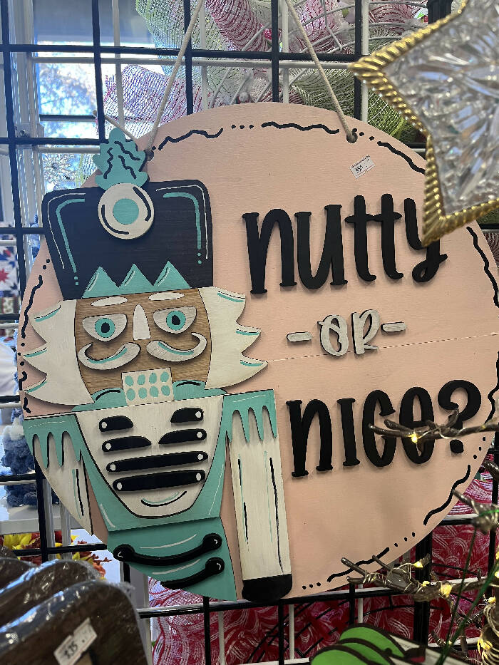 Nutty or nice nutcracker 18” door hanger