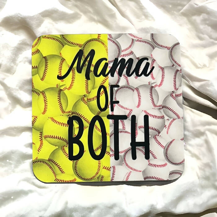 Mama of both - Softball/Baseball coaster