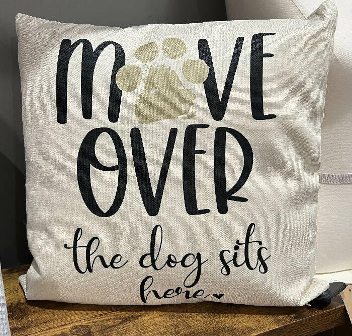 Move over the dog sits here pillow