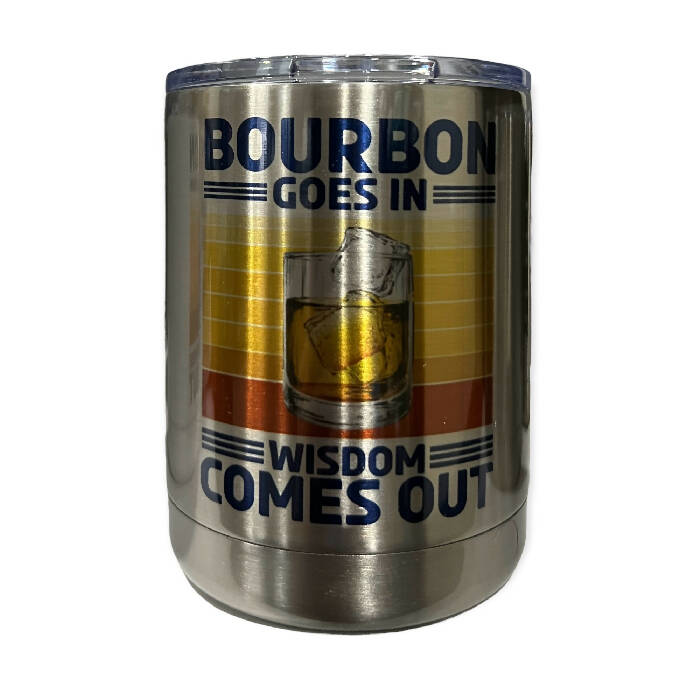 Bourbon goes in wisdom comes out lowball tumbler
