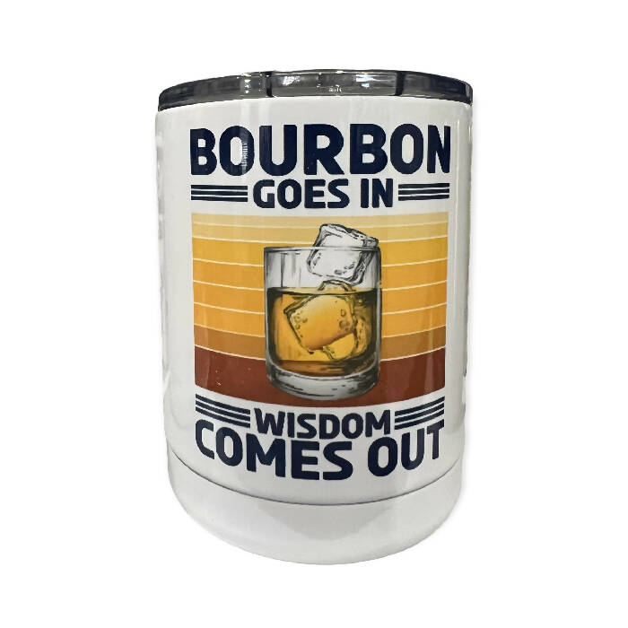 Bourbon goes in wisdom comes out lowball tumbler