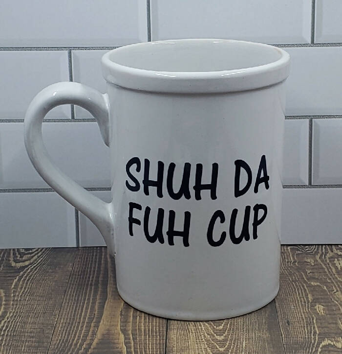 Shuh Da Fuh Cup Coffee Mug
