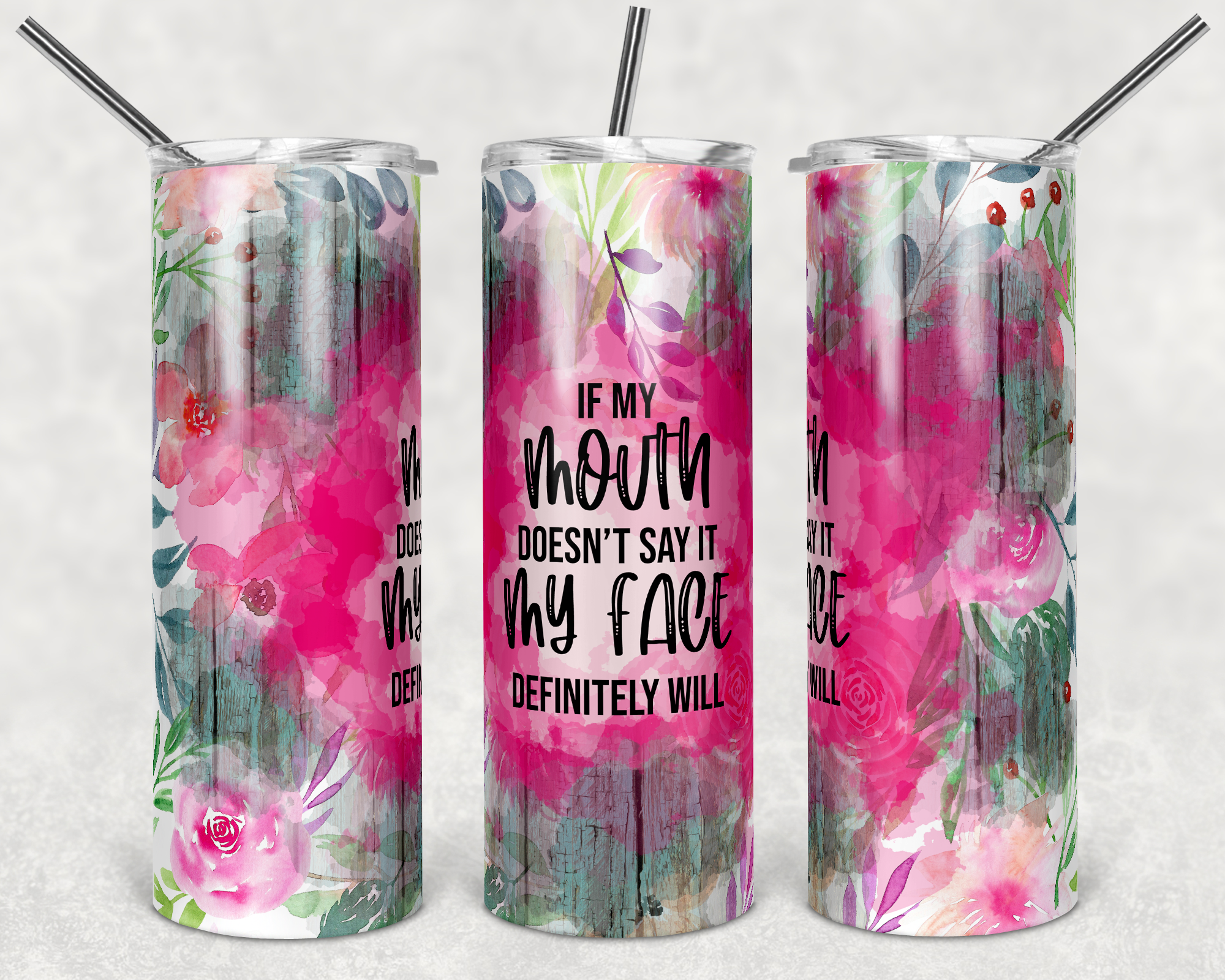 If My Mouth Doesn't Say it... - 20oz Tumbler