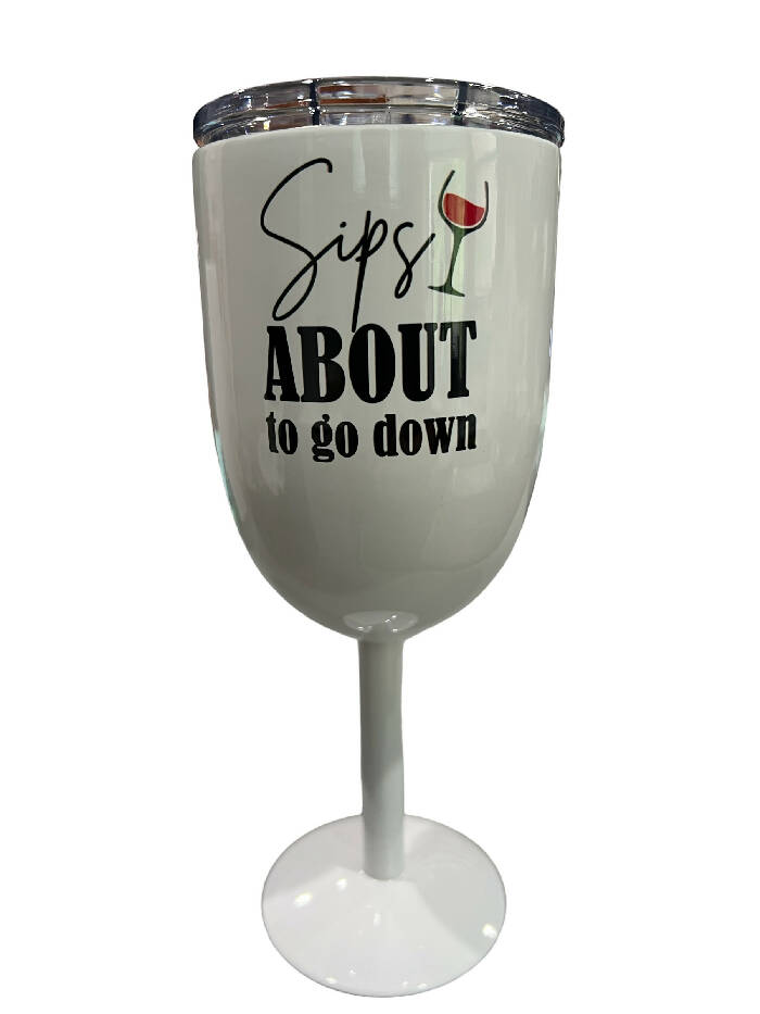 Sips about to go down Stemmed wine tumbler