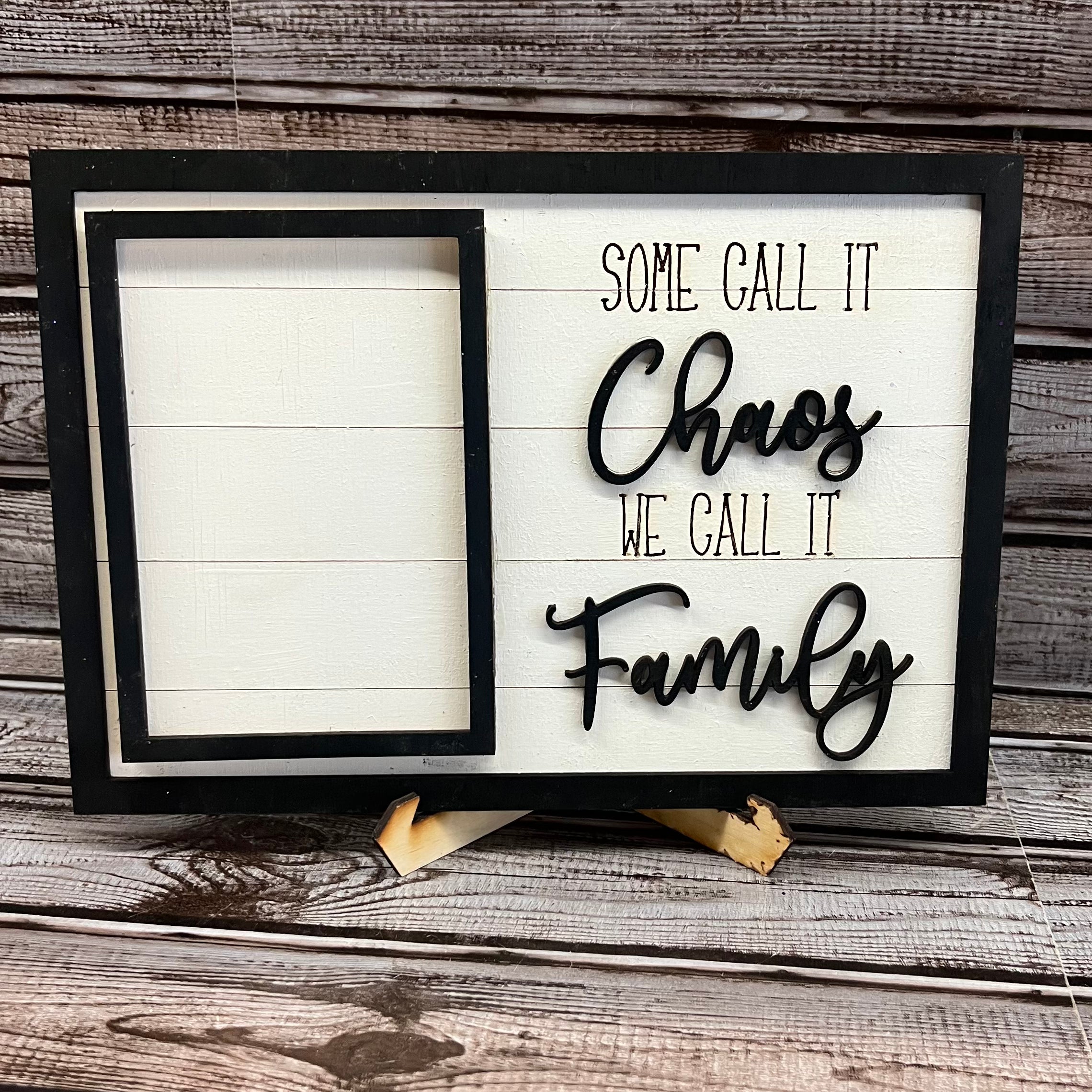 Some Call it Chaos, We Call it Family - Wood Picture Frame