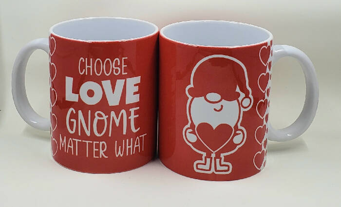 Choose Love Gnome Matter What Coffee Mug