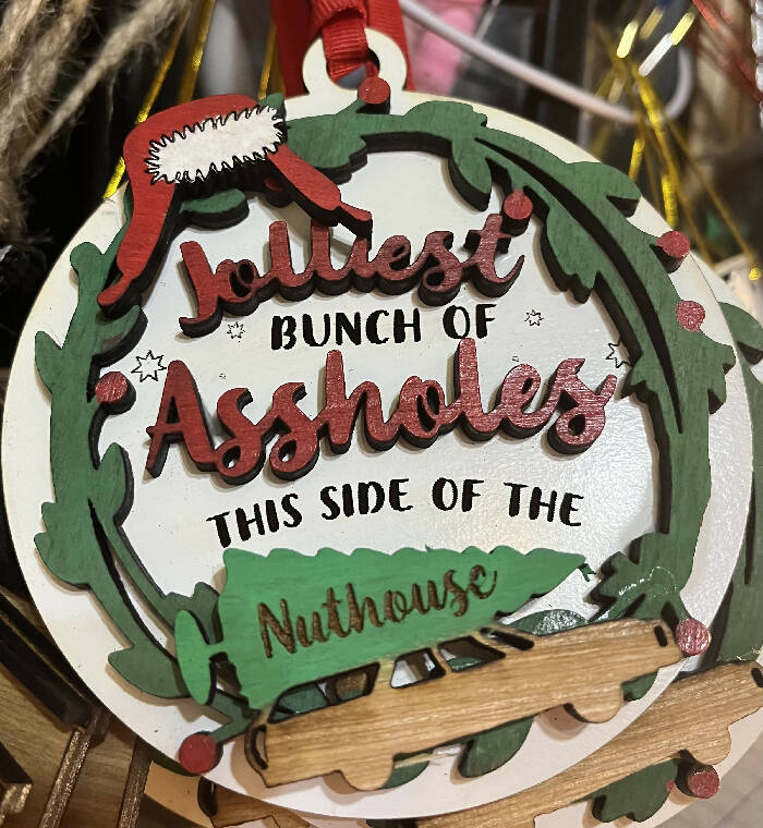 Jolliest bunch of assholes Christmas ornament