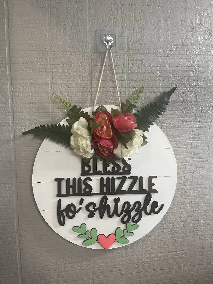 16” bless this hizzle for shizzle door hanger